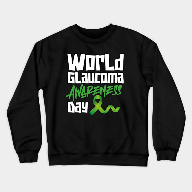 World Glaucoma Day – March Crewneck Sweatshirt by irfankokabi